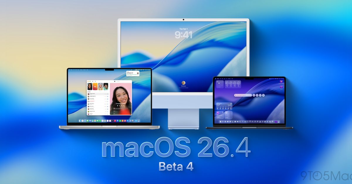 Доступна бета-версия macOS 26.4 beta 4: что нового ожидать [Обновлено: публичная бета]